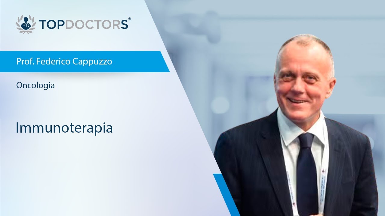 Immunoterapia - Prof. Federico Cappuzzo