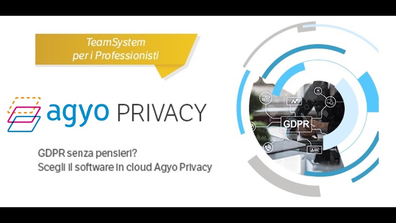 Videocorso software Agyo Privacy TeamSystem | Normativa GDPR