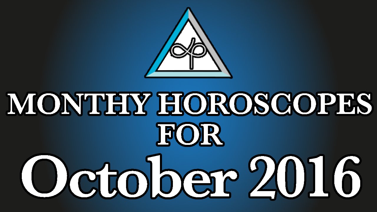 Monthly Horoscopes For October 2016 In Hindi Prakash Astrologer YouTube