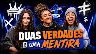 JOGO "Duas Verdades e Uma Mentira" com Luli, Laura e Poeta Gabriela - Canal Punchline