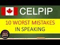 10 MISTAKES CELPIP TEST TAKERS MAKE IN CELPIP SPEAKING TASK 1 - TASK 8