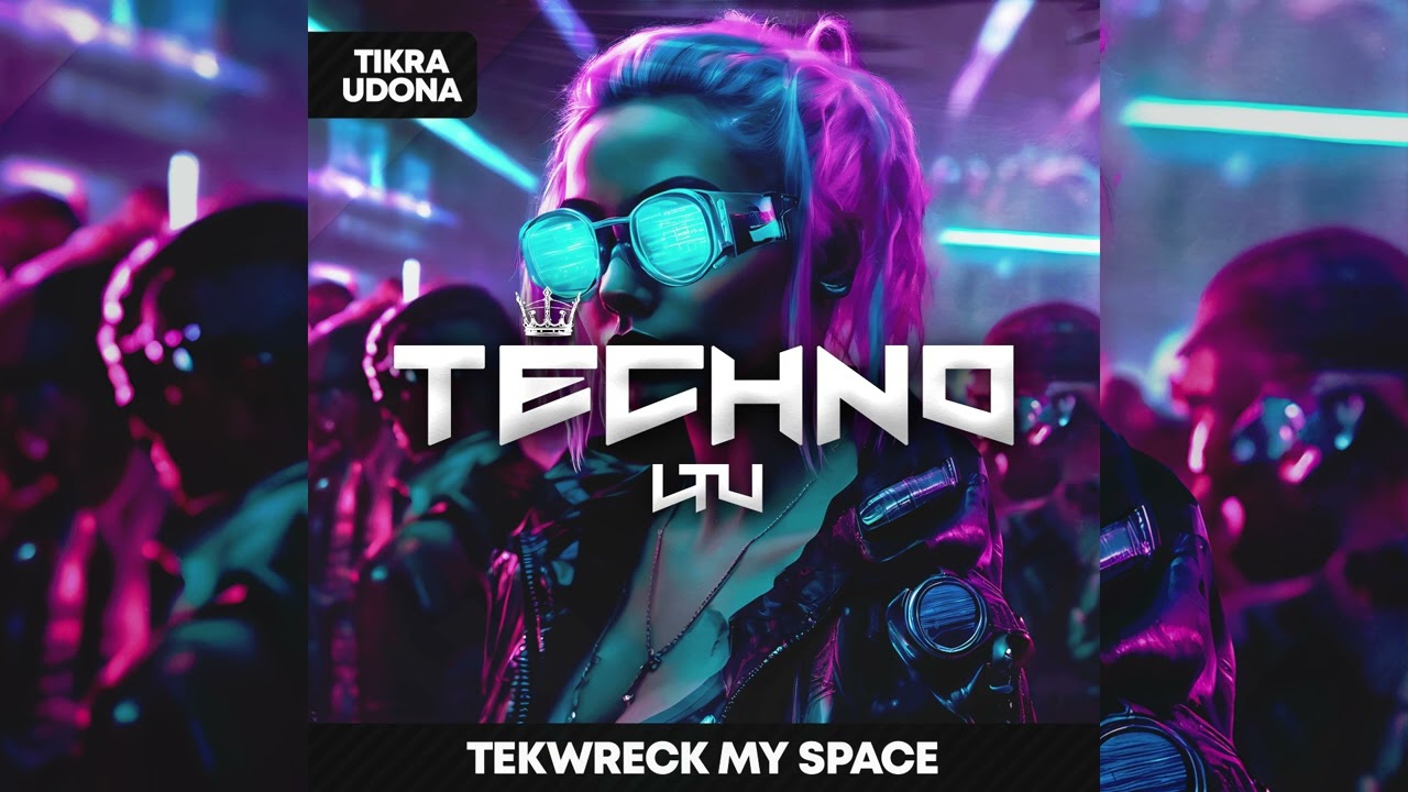 TEKWRECK - My Space (Hypertechno)
