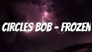 Circles Bob - Frozen Traduçãolegendado