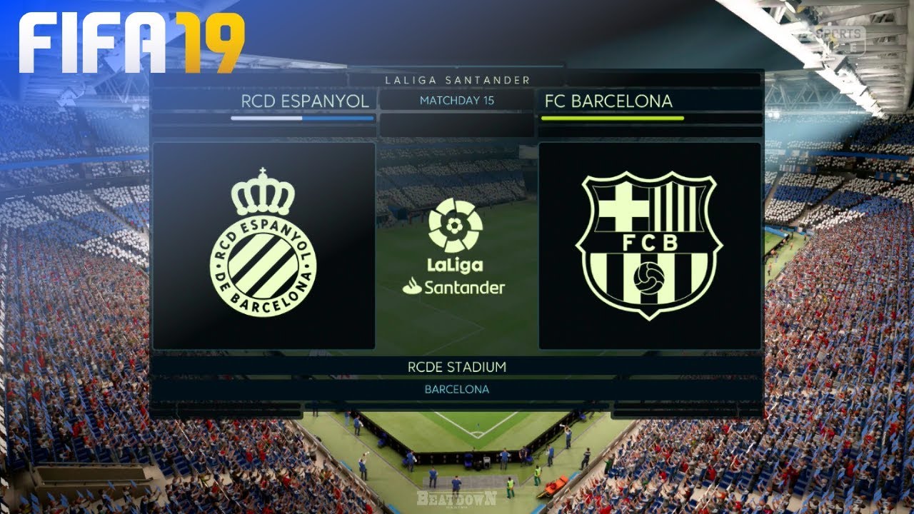 FIFA 19 - RCD Espanyol vs. FC Barcelona @ RCDE Stadium YouTube