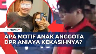 Apa Motif Anak Anggota DPR, Gregorius Ronald Tannur yang Aniaya Kekasih hingga Meninggal Dunia?