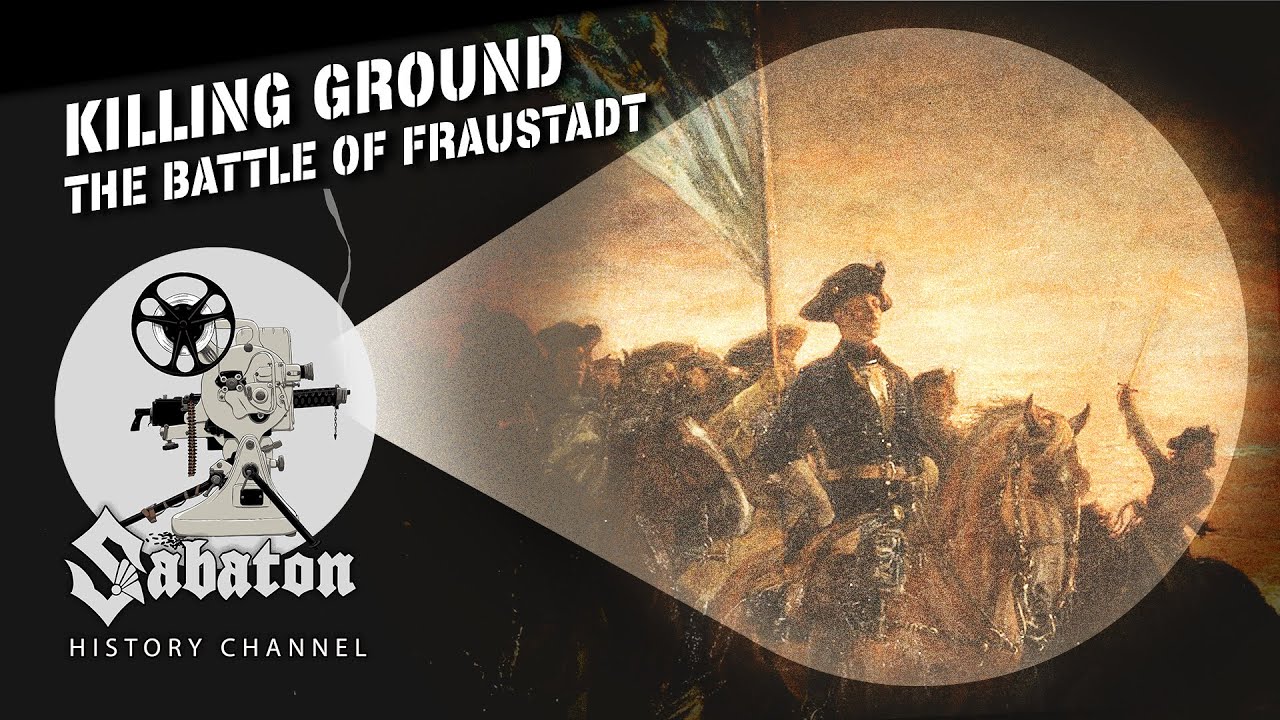 Killing Ground - The Battle of Fraustadt - Sabaton History 082 [Official]
