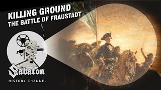 Killing Ground - The Battle of Fraustadt - Sabaton History 082 [Official]