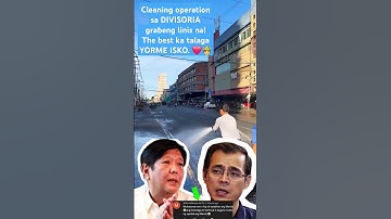 Yorme isko, DIVISORIA cleaning operation! Grabe LIBAG ng kalsada tanggal. Isko Moreno. Manila update