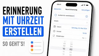 Erinnerung mit Uhrzeit erstellen iPhone - Erinnerung zu einer bestimmten Zeit einstellen screenshot 4