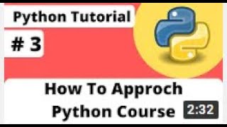 Let 3 How To Approach Python Course || Python Tutorial For Beginner ||    YouTube || Green Life