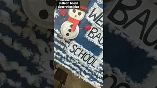 Bulletin board decoration idea #backtoschool #winter #vacation #ideas #shorts #mughalart #subscribe