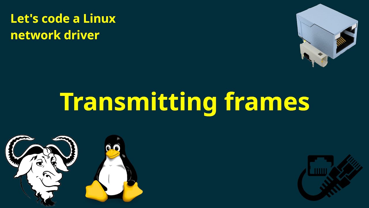 Let's code a Linux network driver - Transmitting frames - YouTube