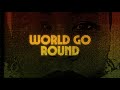 Miniature de la vidéo de la chanson World Go Round