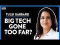 Social Media Purge, Big Tech & Special Announcement | Tulsi Gabbard | DIRECT MESSAGE | Rubin Report