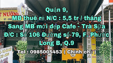 (Đã Sang) Q. 9,MB thuê rẻ N/C:5,5tr Sang MB Decor mới Cafe - Trà Sữa,106 Đường số 79,F.Phước Long B