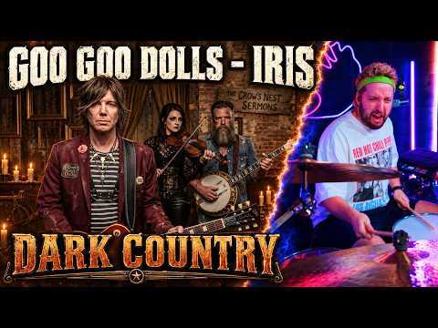 Goo Goo Dolls - Iris but it's Dark Country