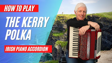The Kerry Polka  Step by Step Tutorial For Piano Accordion