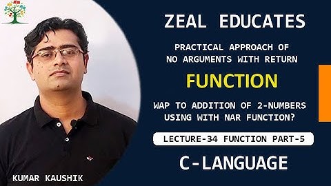 #34 Functions || No Argument with Return || Function Part5 | C Programming Language |  Zeal Educates