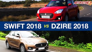 2018 Maruti Swift vs Maruti DZire Comparison | Hindi | MotorOctane