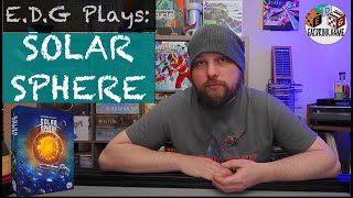 E.D.G Plays: Solar Sphere by Dranda Games