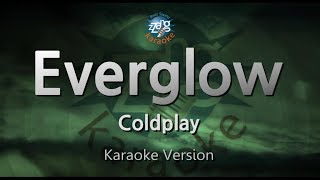 Video thumbnail of "Coldplay-Everglow (Karaoke Version)"