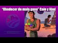 Obedecer De Mala Gana Cain Y Abel Profe Janice Preadolescentes Casa De Oración Para Niños mp3