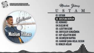 Müslüm Yılmaz - Dostum Dersin |  Resimi