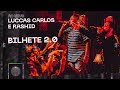 Luccas Carlos e Rashid - Bilhete 2.0 (Ao Vivo)