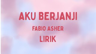 Download Lagu Fabio Asher - Aku Berjanji (Lirik Lagu) | aku berjanji lirik MP3 Download Lagu Fabio Asher - Aku Berjanji (Lirik Lagu) | aku berjanji lirik MP3