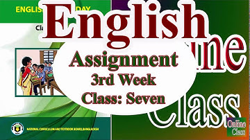 Assignment Solution Tutorial 3rd week। Class 7 । English । এসাইনমেন্ট সলুশ্যন। ৭ম শ্রেণি। ইংরেজি।