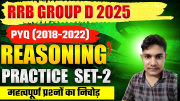 Railway Group D Reasoning 2025 | Previous Year Questions Explained | RRB Group D Reasoning Marathon