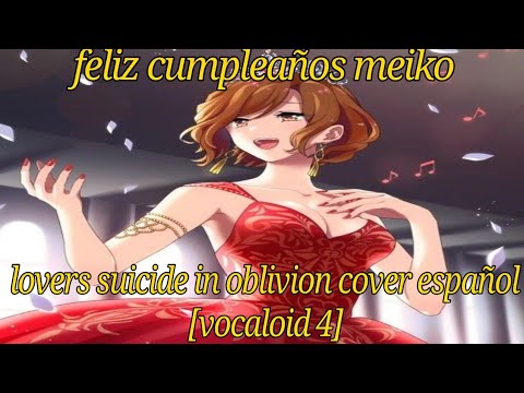 Lovers Suicide In Oblibion Boukyaku Shinjuu Cover Español Vocaloid 4 