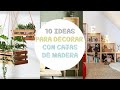 QUE HACER con CAJAS DE FRUTAS 🏹 10 IDEAS 😲 (IMPRESIONANTE) || Decora con Lidia