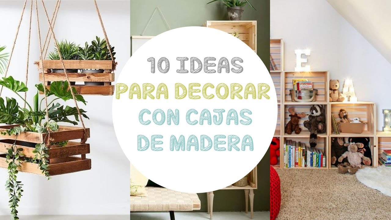 Algunas ideas para decorar con cajas de madera ¡Atrévete! DIY