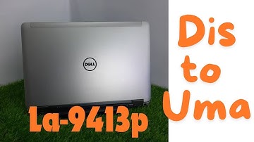Dell e6540 La-9413p Dis to Uma