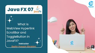 7- Programming with java || What is WebView Hyperlink ScrollBar and ToggleButton in JavaFX?