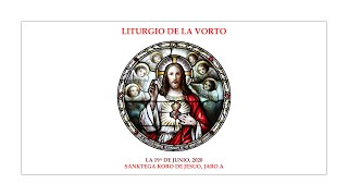 La Liturgio de la Vorto — Sanktega Koro de Jesuo, jaro A — 19.06.2020