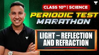 40/40 in Periodic Test? 🔥 Class 10 Physics Marathon | Light Complete Revision | Alok Sir