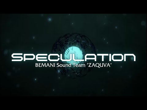 [IIDX EPOLIS] Speculation / BEMANI Sound Team "ZAQUVA