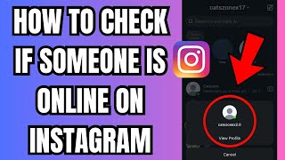 How to Check if Someone is Online on Instagram 2026