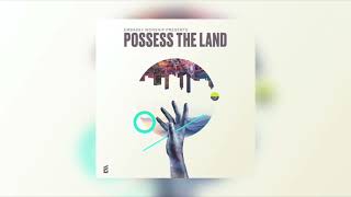 Video thumbnail of "Possess The Land (Official Audio)"