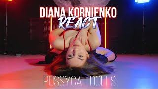 Pussycat Dolls - React | CHOREO BY DIANA KORNIENKO