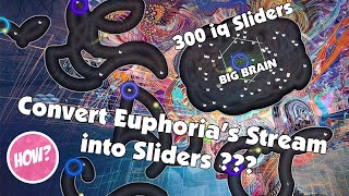 [osu!] osu!mapping - what if i convert Euphorias Stream pattern into Sliders