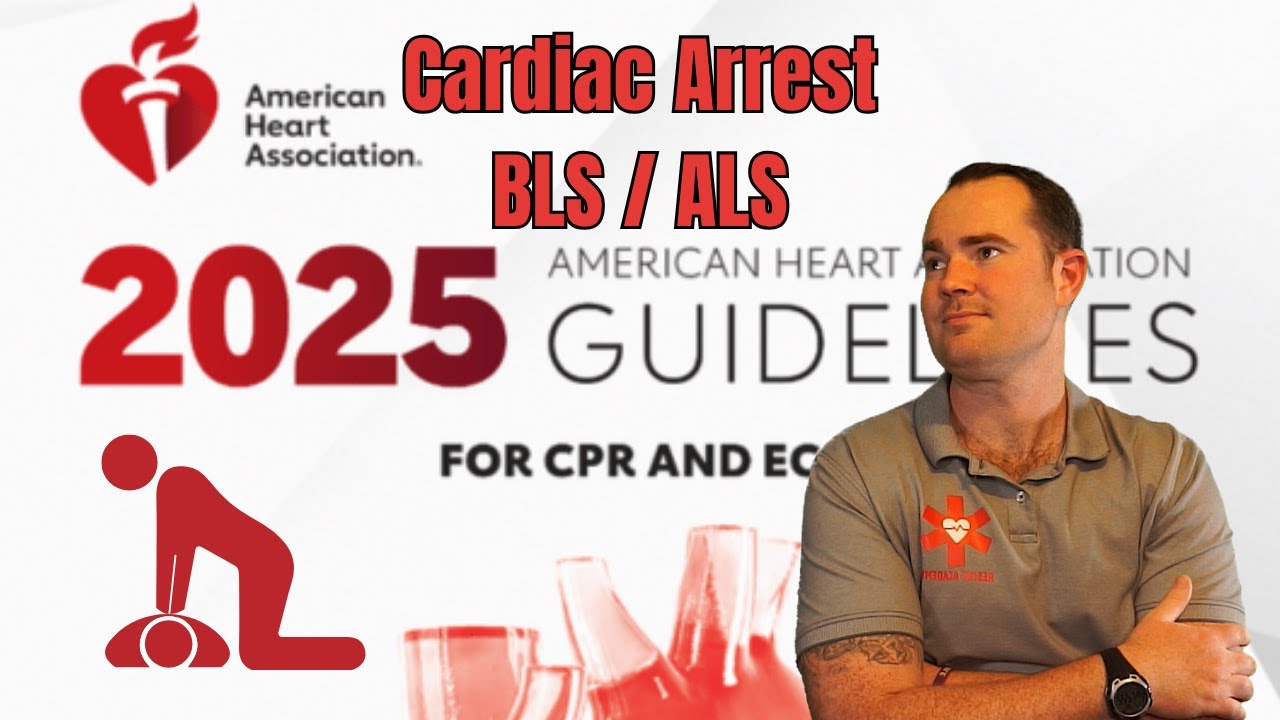 AHA Updates 2025 Cardiac Arrest: BLS/ALS - YouTube