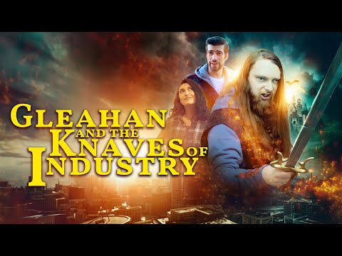 Gleahan and the Knaves of Industry still