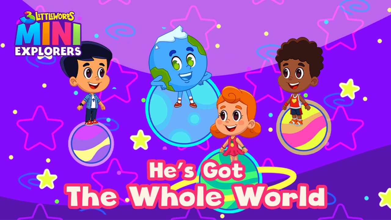 He's Got The Whole World in His Hands - 3 Little Words Mini Explorers