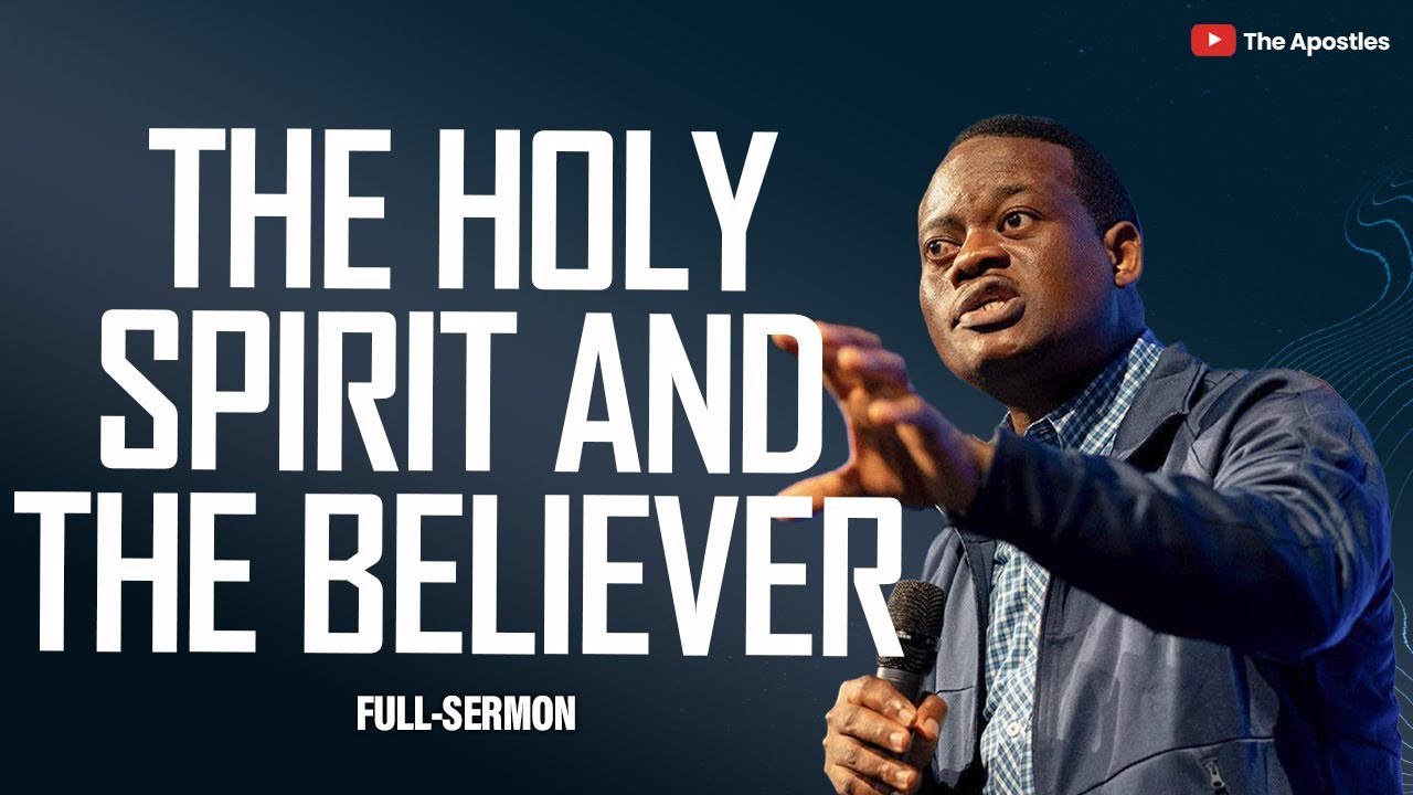 [FULL SERMON] THE HOLY SPIRIT AND THE BELIEVER ll APOSTLE AROME OSAYI ...