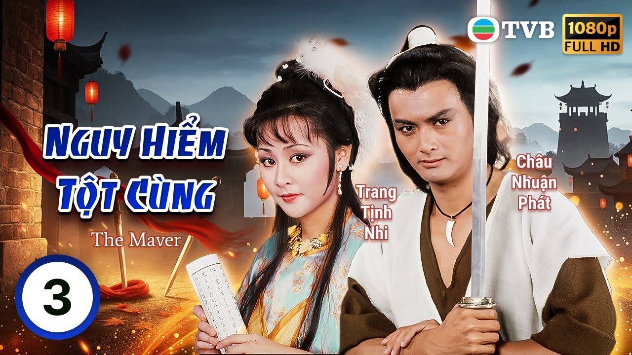 Phim TVB Lồng tiếng Nguy Hiểm Tột Cùng (The Maverick) 3/20 | Châu Nhuận Phát, Trang Tịnh Nhi | 1982