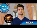 Shakti | शक्ति | Episode 1164 & 1165 | Recap