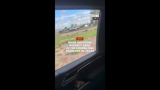 Mass shooting suspect dead after hourslong standoff in Texas